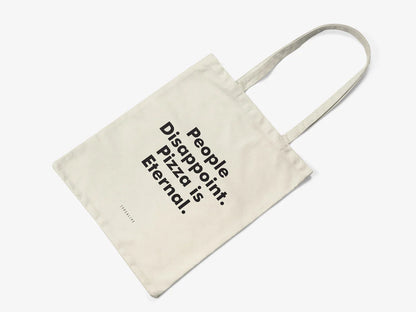 Tote Bag, bumbac premium, ilustrație originală, text "People disappoint. Pizza is Eternal."